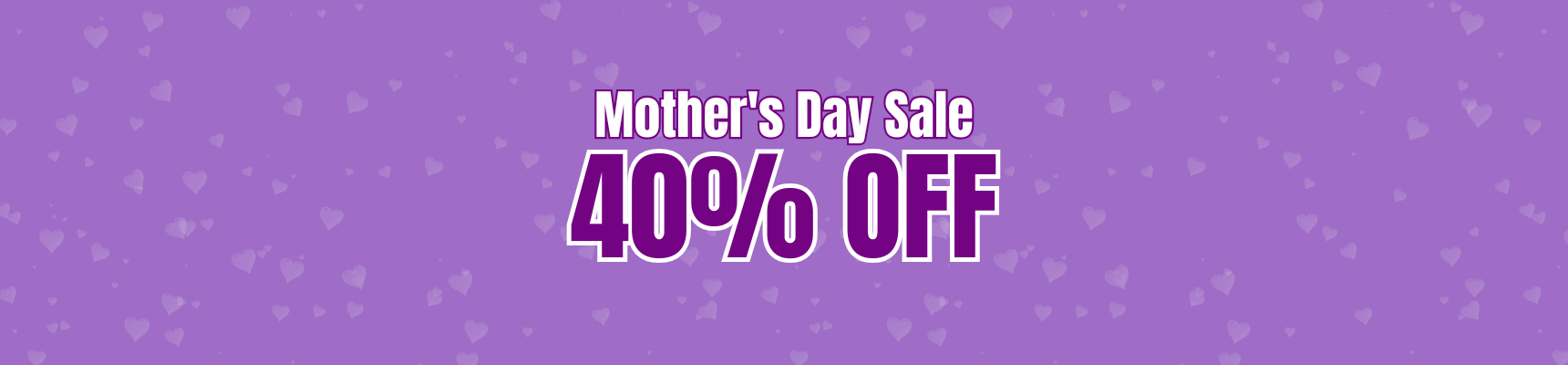 Mother's Day Sale- 40% OFF