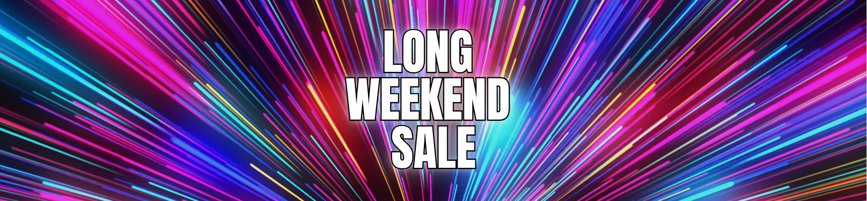 Long Weekend Sale