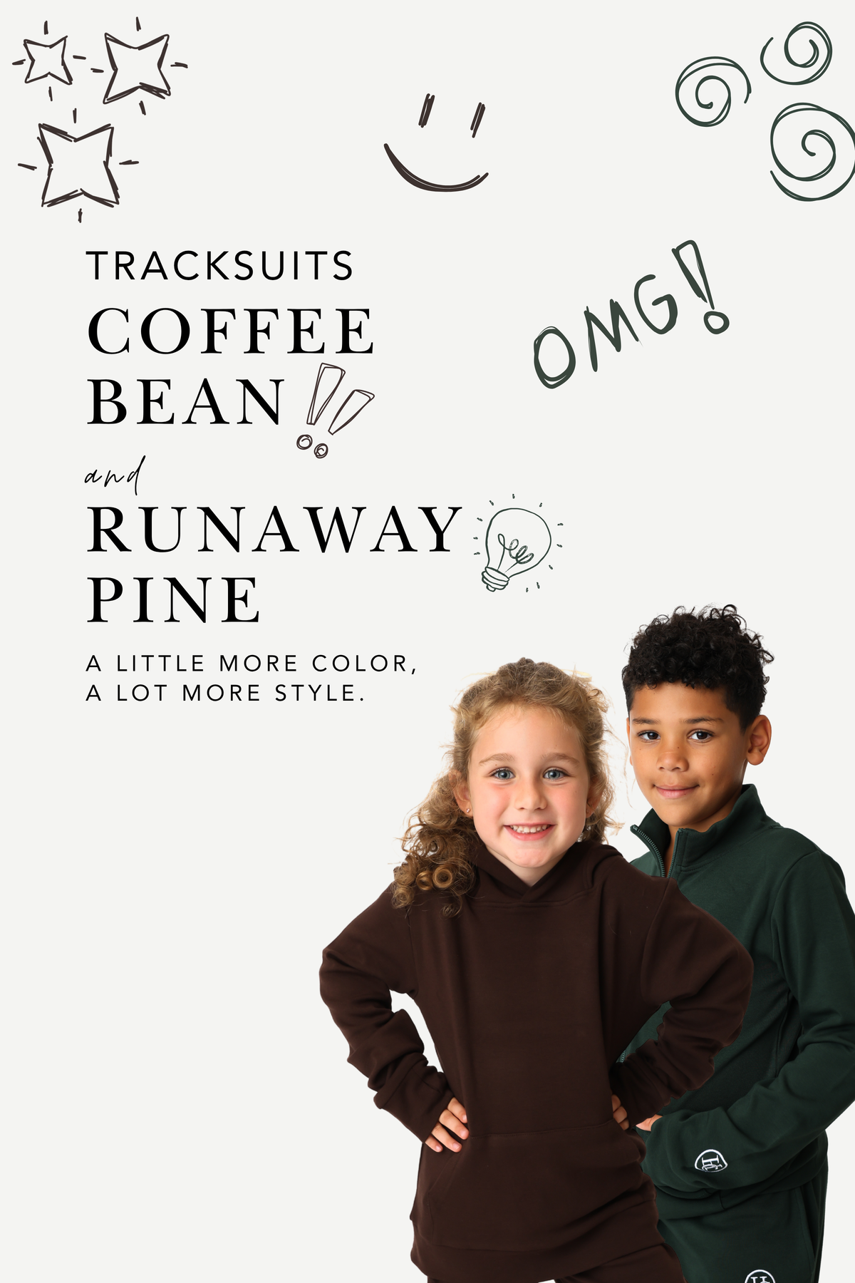 Tracksuits in Coffee Bean and Runaway Pine. A little more color, a lot more style. Kids in brown and green bamboo tracksuits.